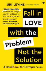Fall in Love with the Problem Not the Solution Book Cover