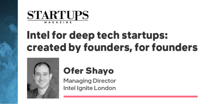 Startups Magazine – Intel for deep tech startups: created by founders, for founders